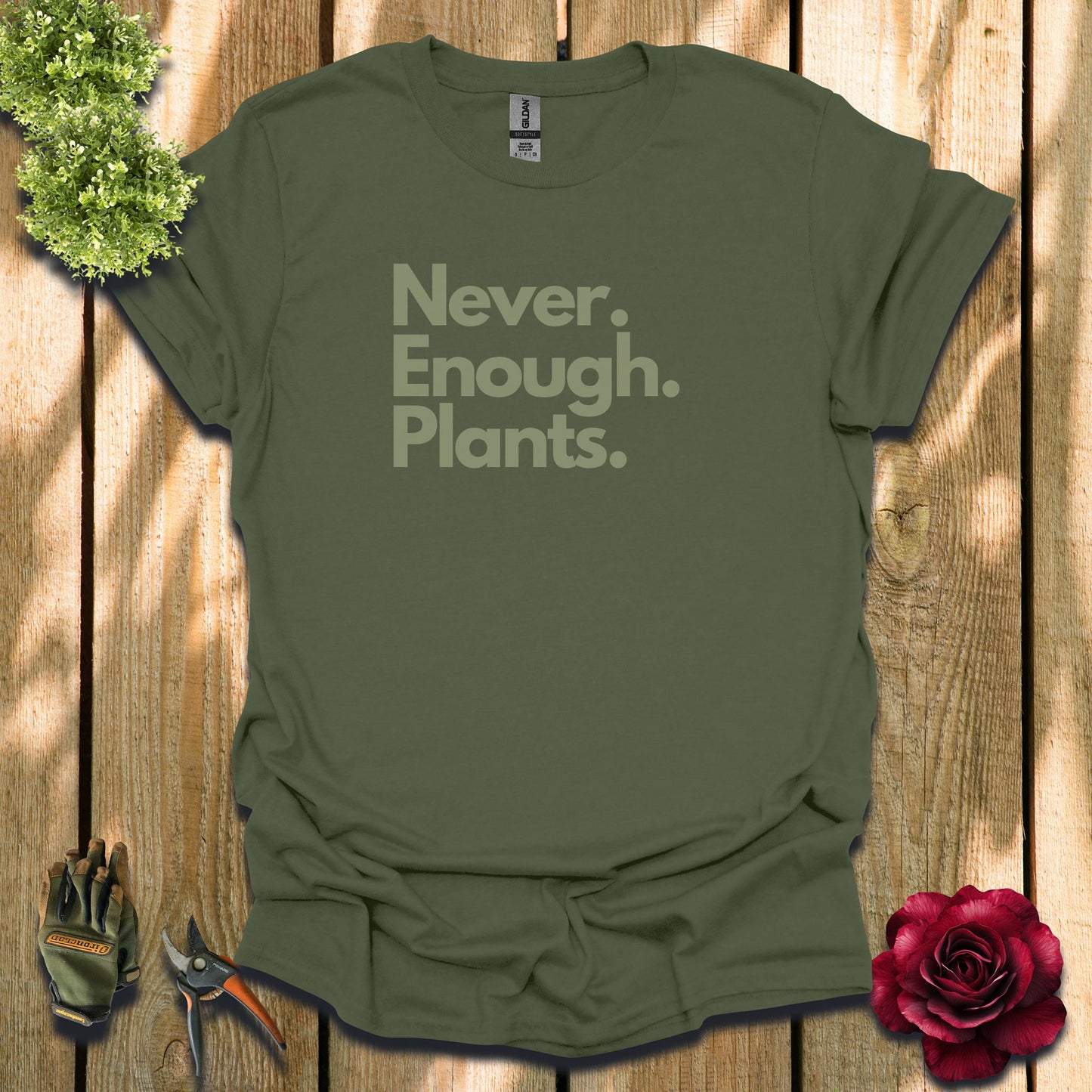 Never Enough Plants T-Shirt