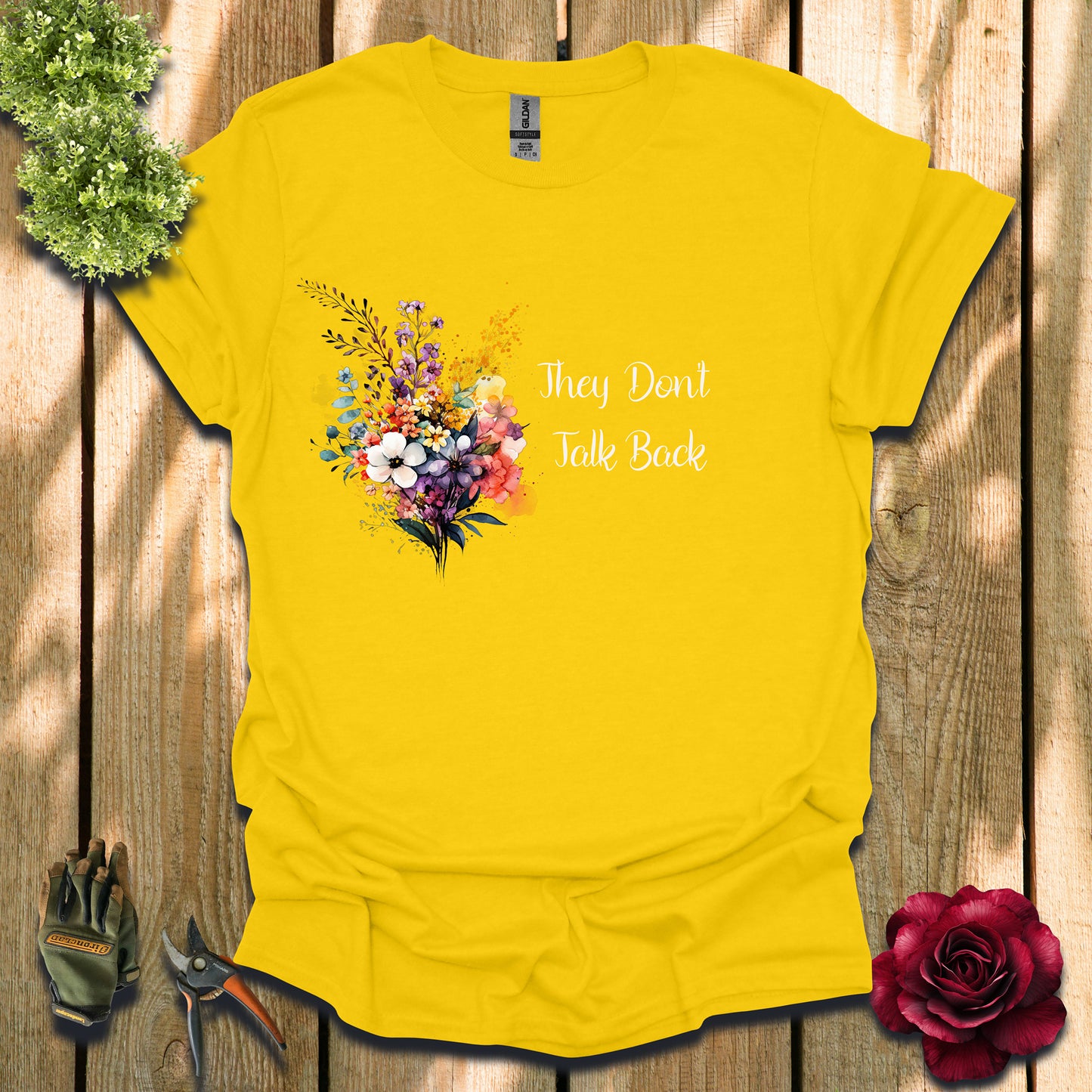 They Don't Talk Back T-Shirt