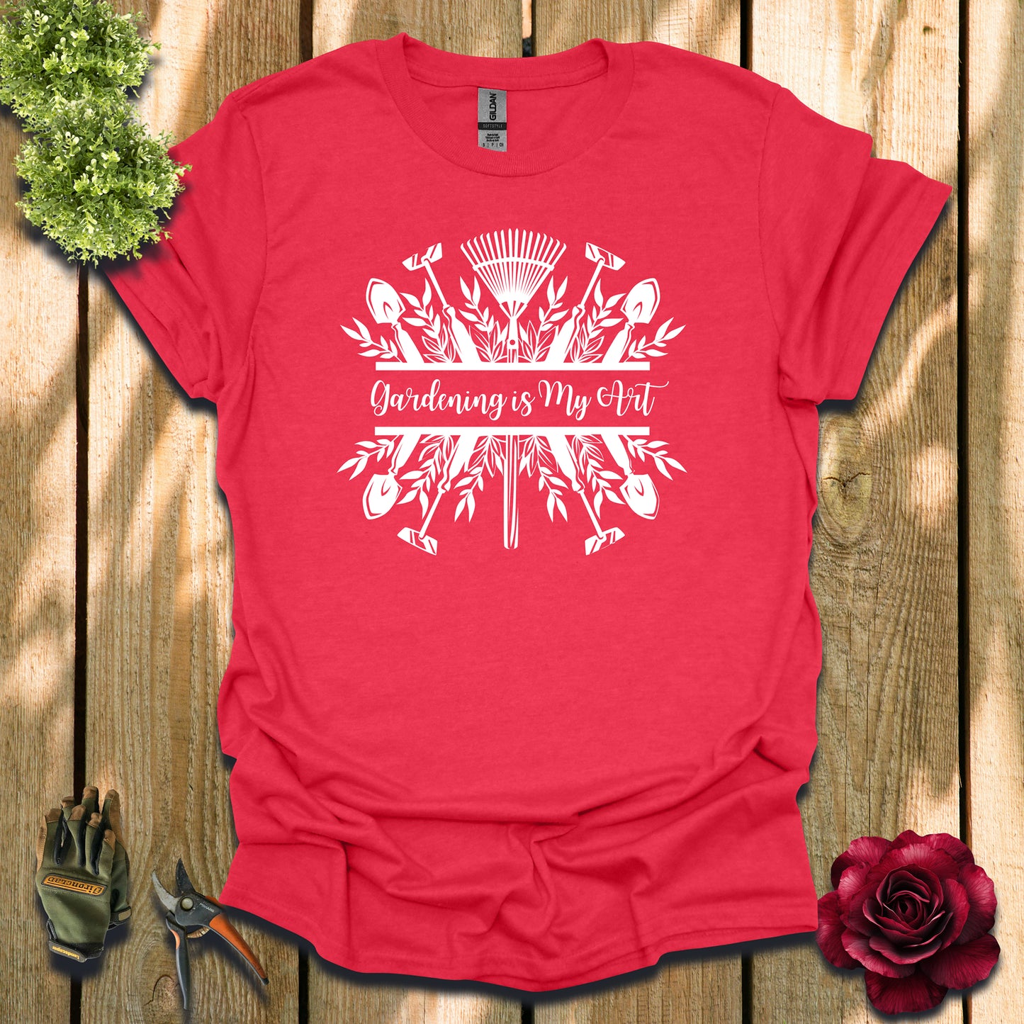 Gardening is My Art T-Shirt