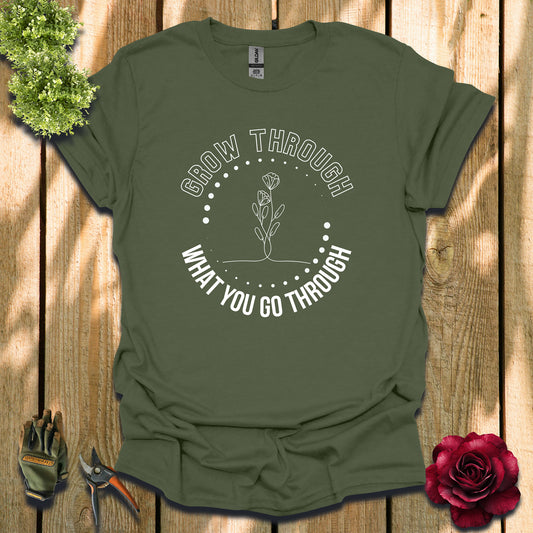 Grow Through What You Go Through Light T-Shirt