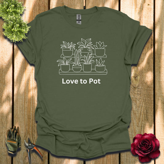 Love to Pot T-Shirt