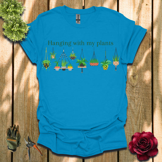 Hanging with My Plants Green T-Shirt